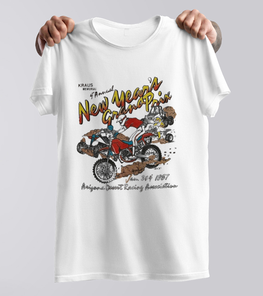 Kraus Memorial 4th Annual New Year's Grand Prix Jan 3 4 1987 Arizona Desert Racing Association T-Shirt