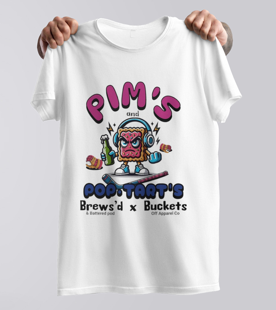 Pim's And Pop Tart's Brews'd And Battered Pod X Buckets Off Co Fun Cartoon T-Shirt