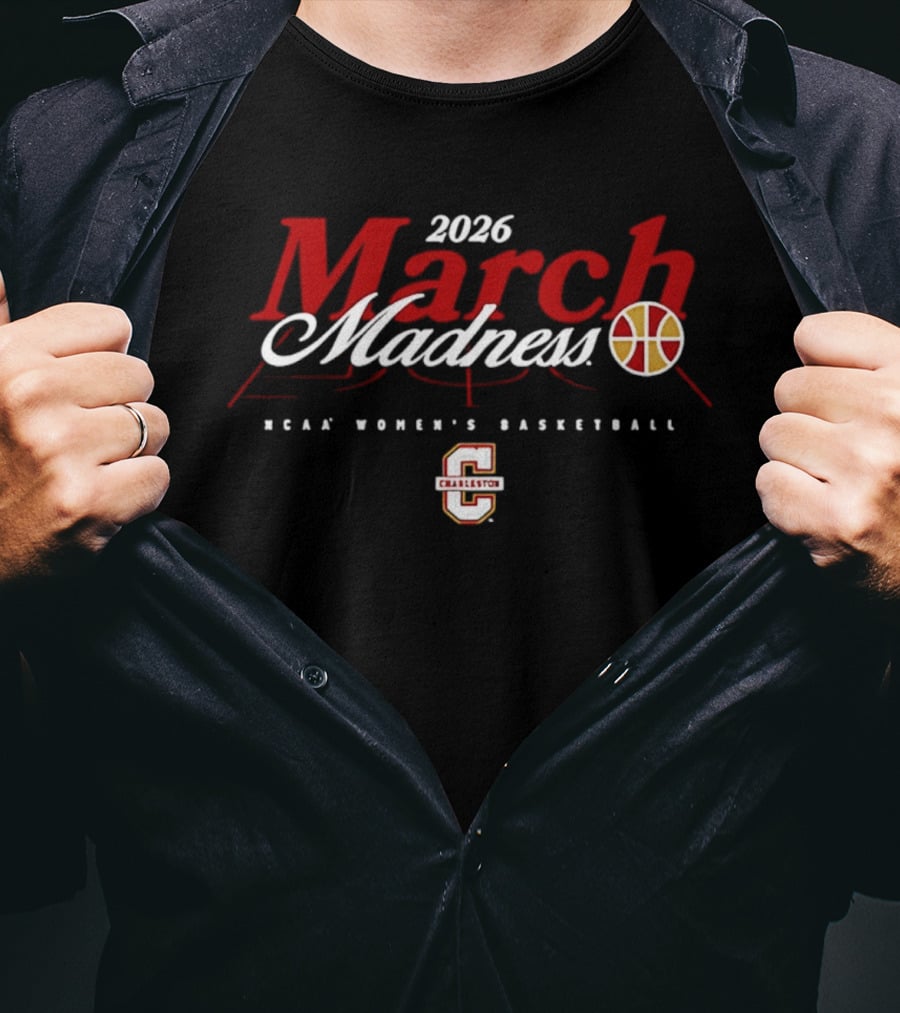 2026 Charleston NCAA Women's Basketball March Madness T-Shirt