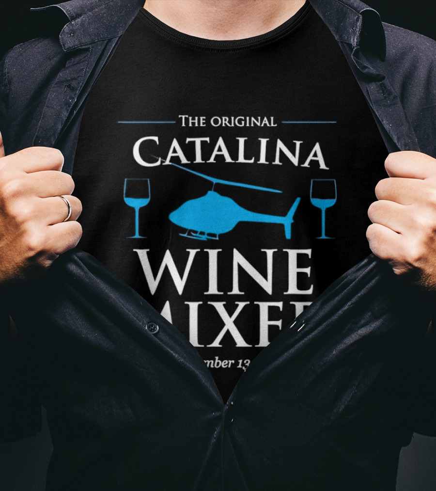 The Original Catalina Wine Mixer Helicopter Glasses September 13 2015 T-Shirt