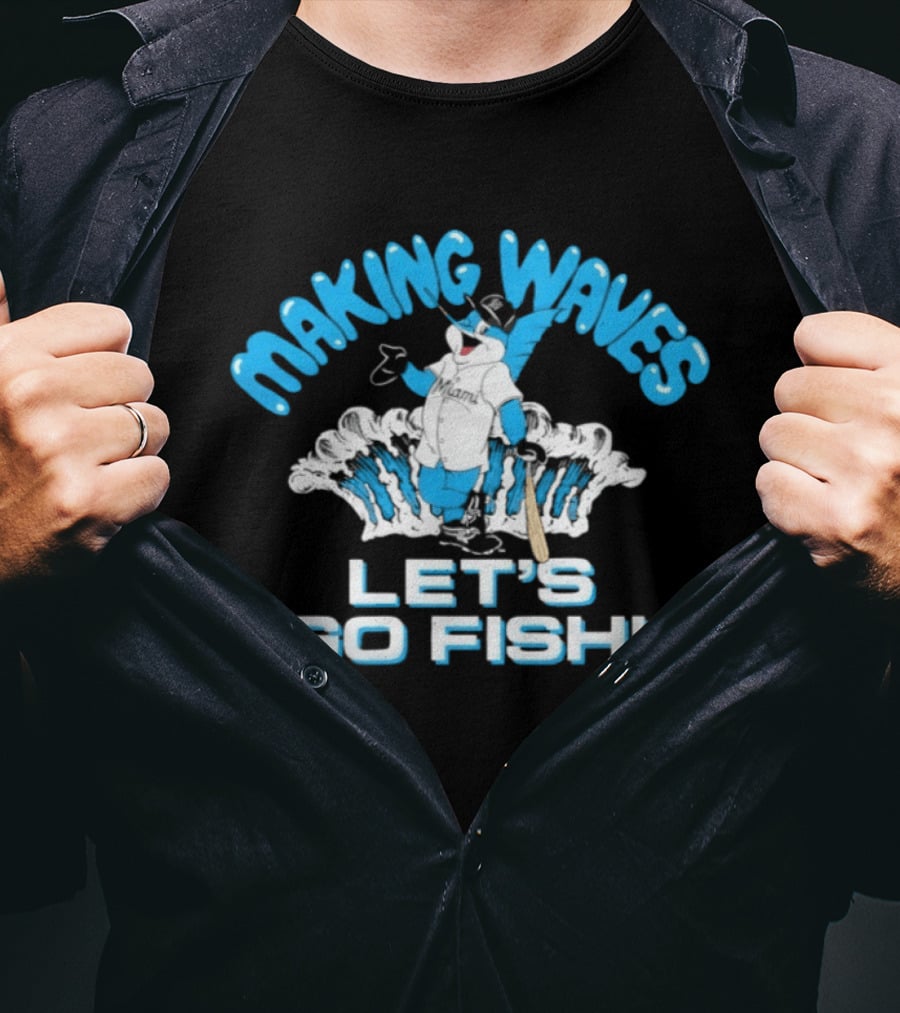 Making Waves Let's Go Fish Billy The Marlin Miami Marlins T-Shirt