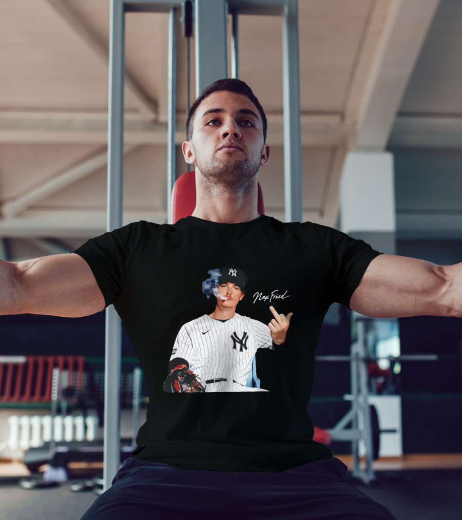 Max Fried New York Yankees Middle Finger Gesture Smoking 2026 T-Shirt