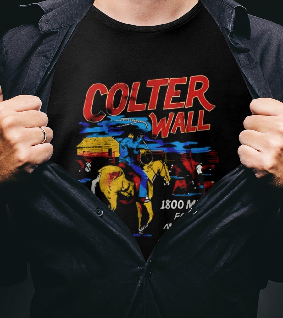 Colter Wall 1800 Miles From Music Row Cowboy Western Scene T-Shirt