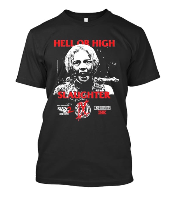Ice Nine Kills Grave Diggler X Ready Or Not 2 Here I Come Hell Or High Slaughter T-Shirt