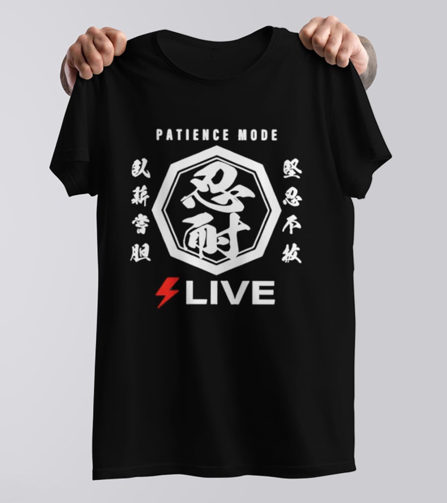 Patience Mode Chinese Characters Octagon Live Lightning Bolt T-Shirt