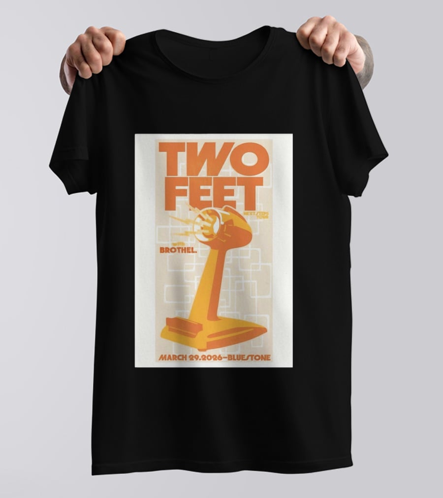 Two Feet Brothel Tour March 29 2026 Bluestone T-Shirt