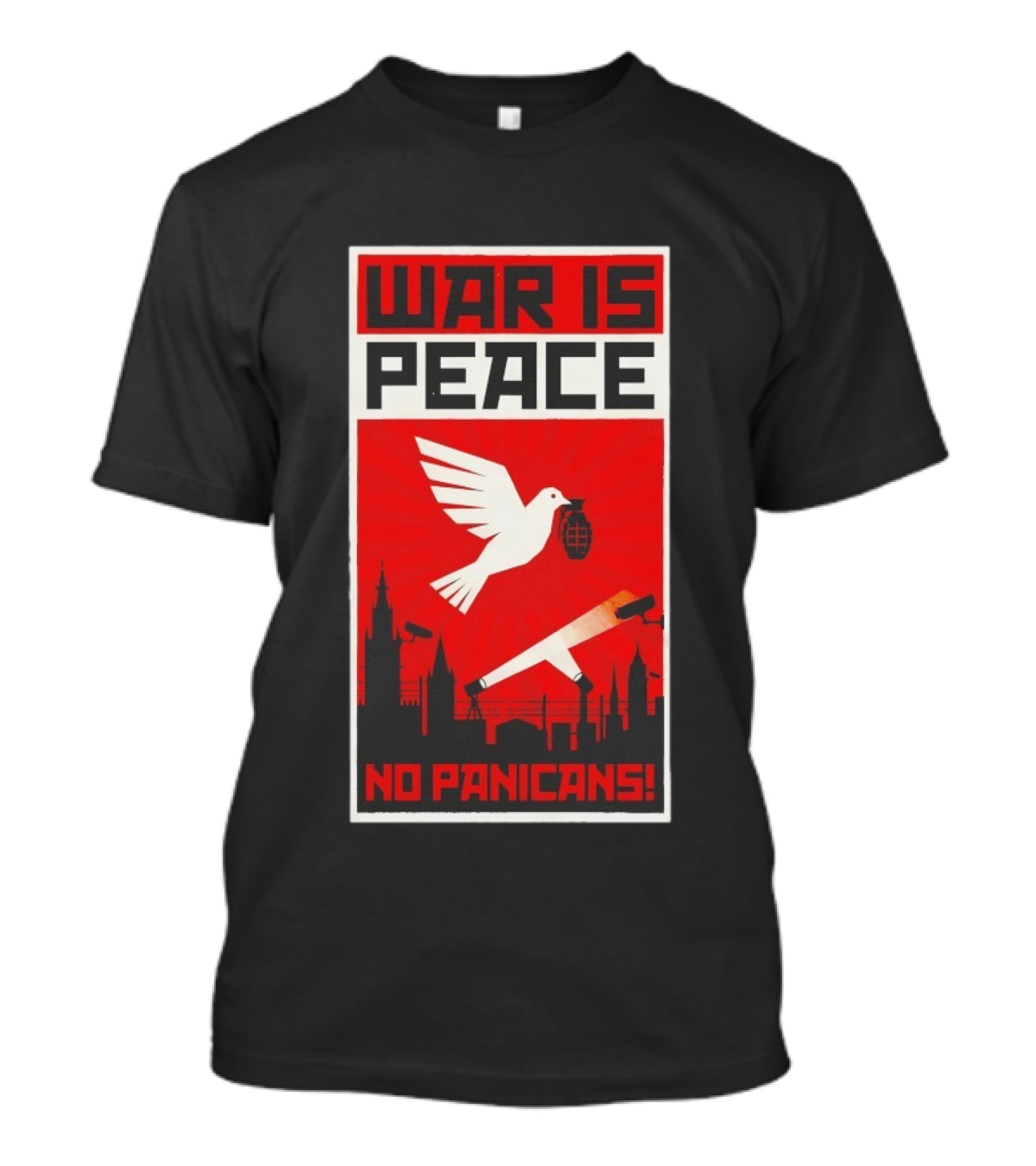 War Is Peace No Panicans Dove With Grenade And Cigarette Surveillance Cityscape T-Shirt