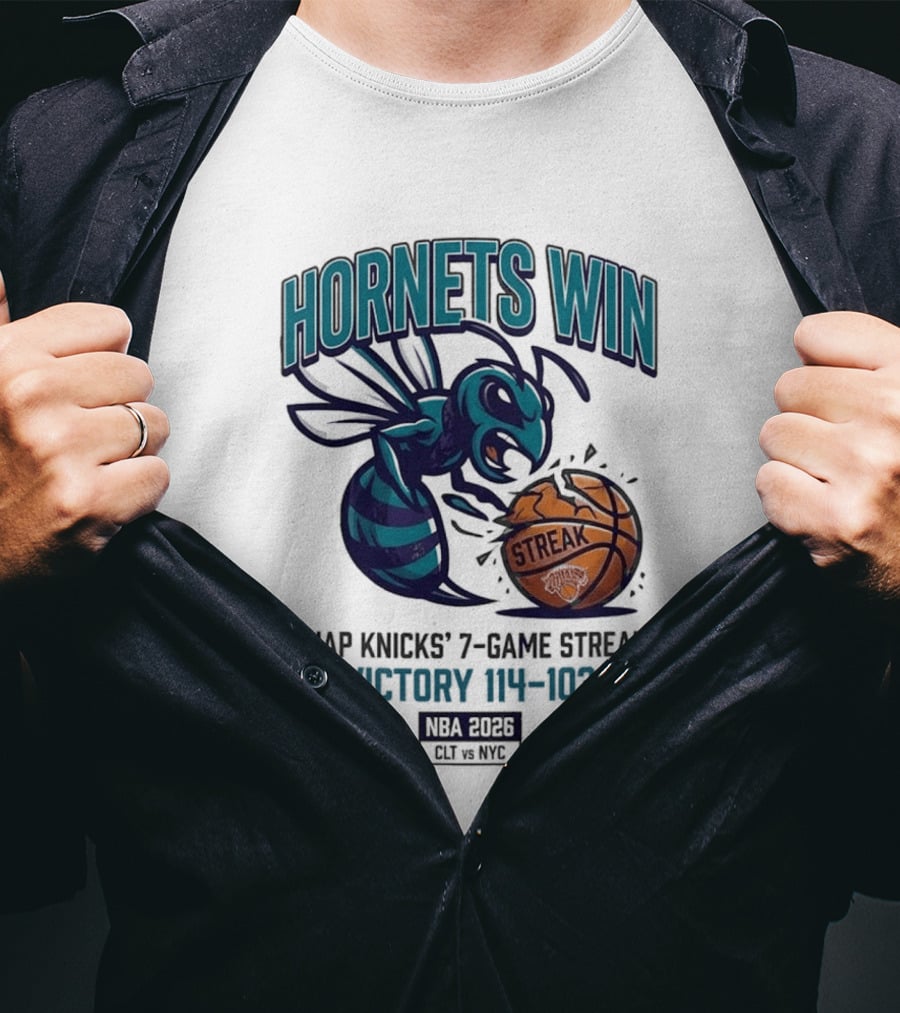 Hornets Win Snap Knicks' 7 Game Streak Victory 104 103 NBA 2026 CLT Vs NYK T-Shirt
