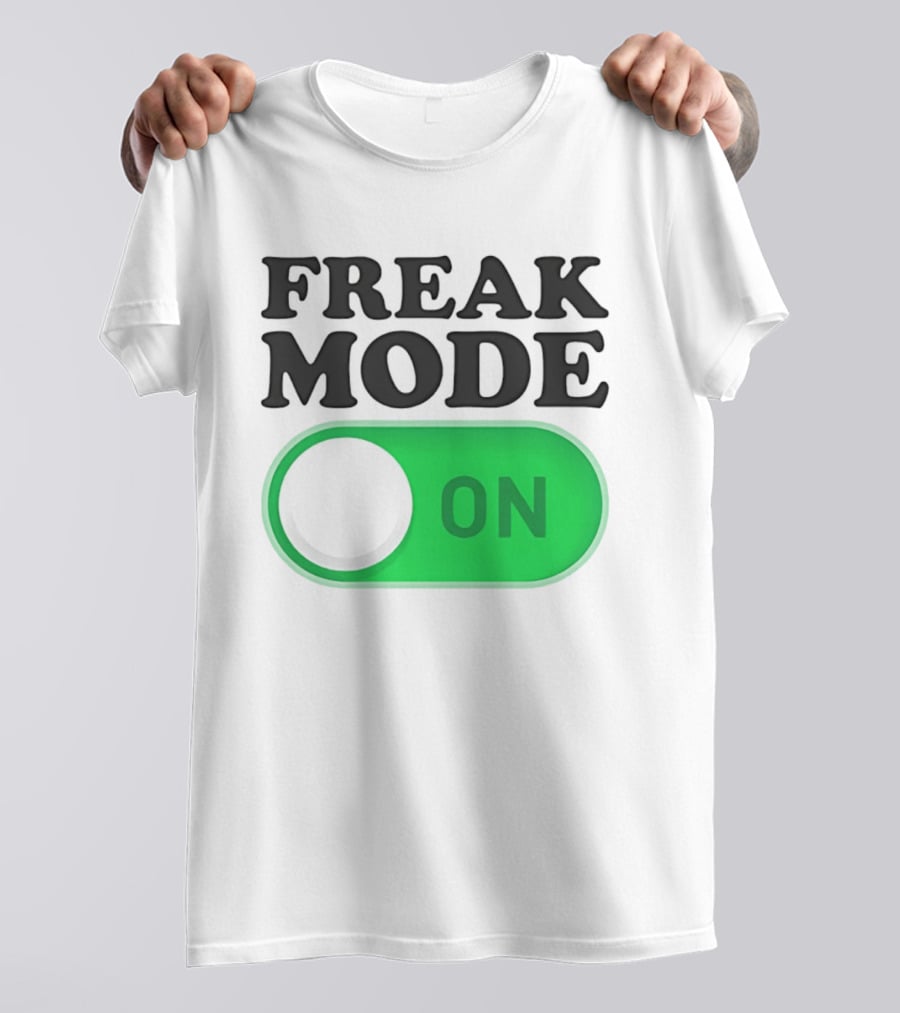 Freak Mode On Switch Button T-Shirt