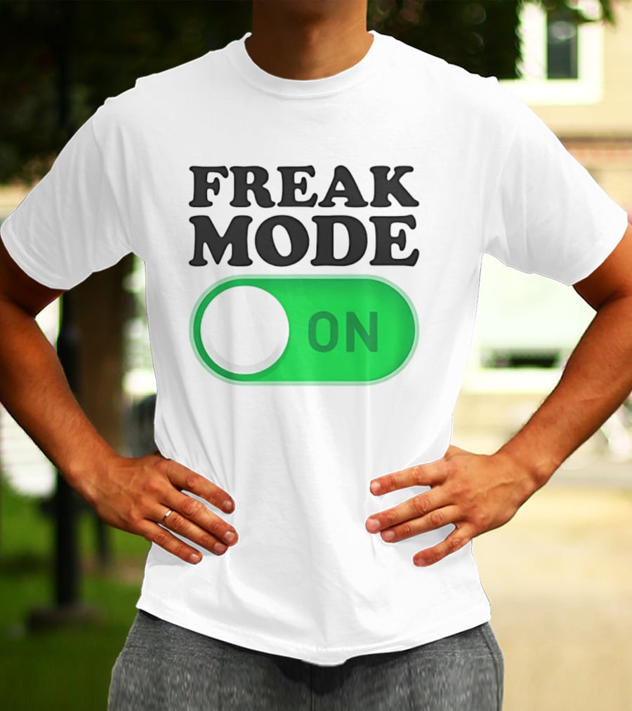 Freak Mode On Switch Button T-Shirt