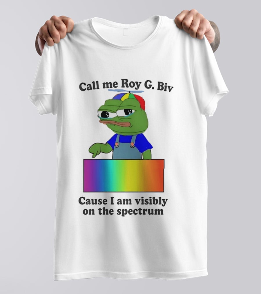 Pepe The Frog Call Me Roy G. Biv Cause I Am Visibly On The Spectrum Rainbow Visual T-Shirt