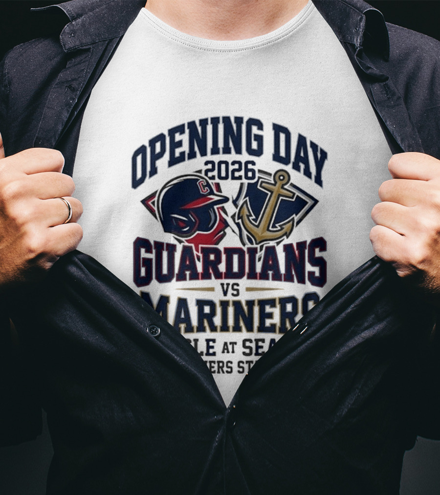 Opening Day 2026 Guardians Vs Mariners CLE At SEA Mariners Stadium T-Shirt