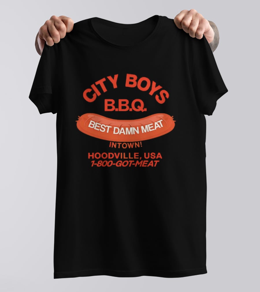 City Boys BBQ Best Damn Meat Intown Hoodville USA 1 800 Got Meat T-Shirt