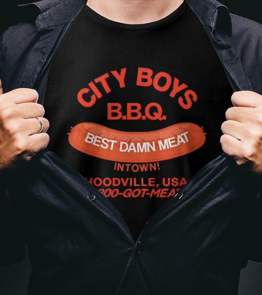 City Boys BBQ Best Damn Meat Intown Hoodville USA 1 800 Got Meat T-Shirt