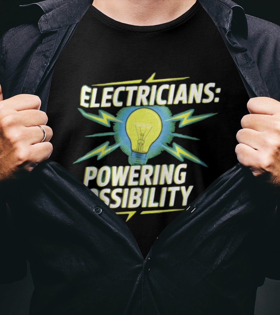 Electricians Light Bulb Highlighting Powering Possibility T-Shirt