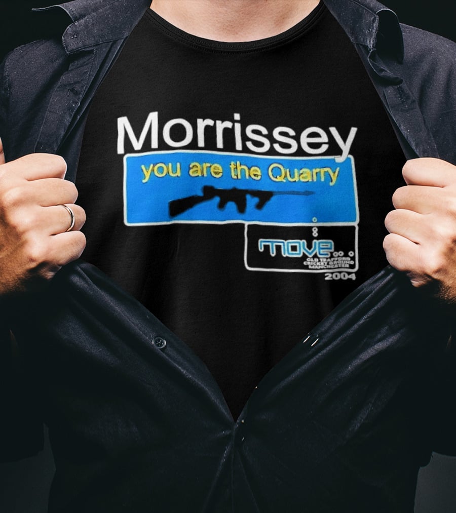 Morrissey You Are The Quarry Move T-Shirt