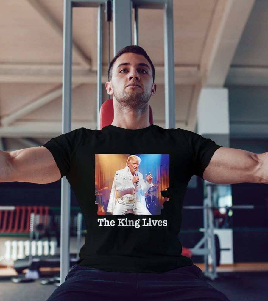 The King Lives Trump Trump Elvis Presley Performance T-Shirt