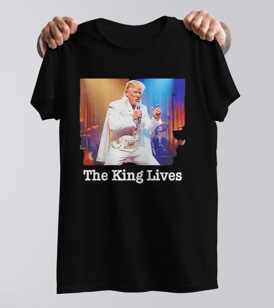 The King Lives Trump Trump Elvis Presley Performance T-Shirt