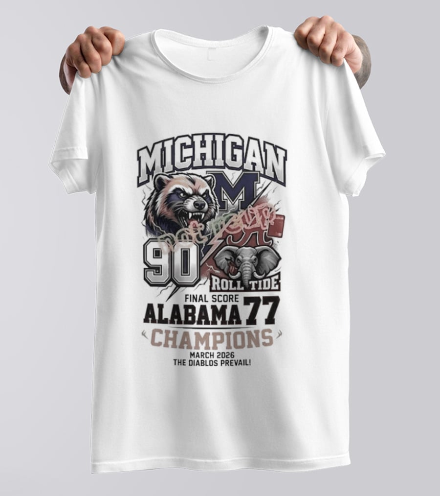 Michigan Wins Sweet 16 Final Score Alabama 77 Champions T-Shirt