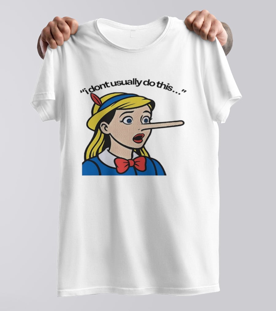 I Don't Usually Do This Cartoon Long Nosed T-Shirt