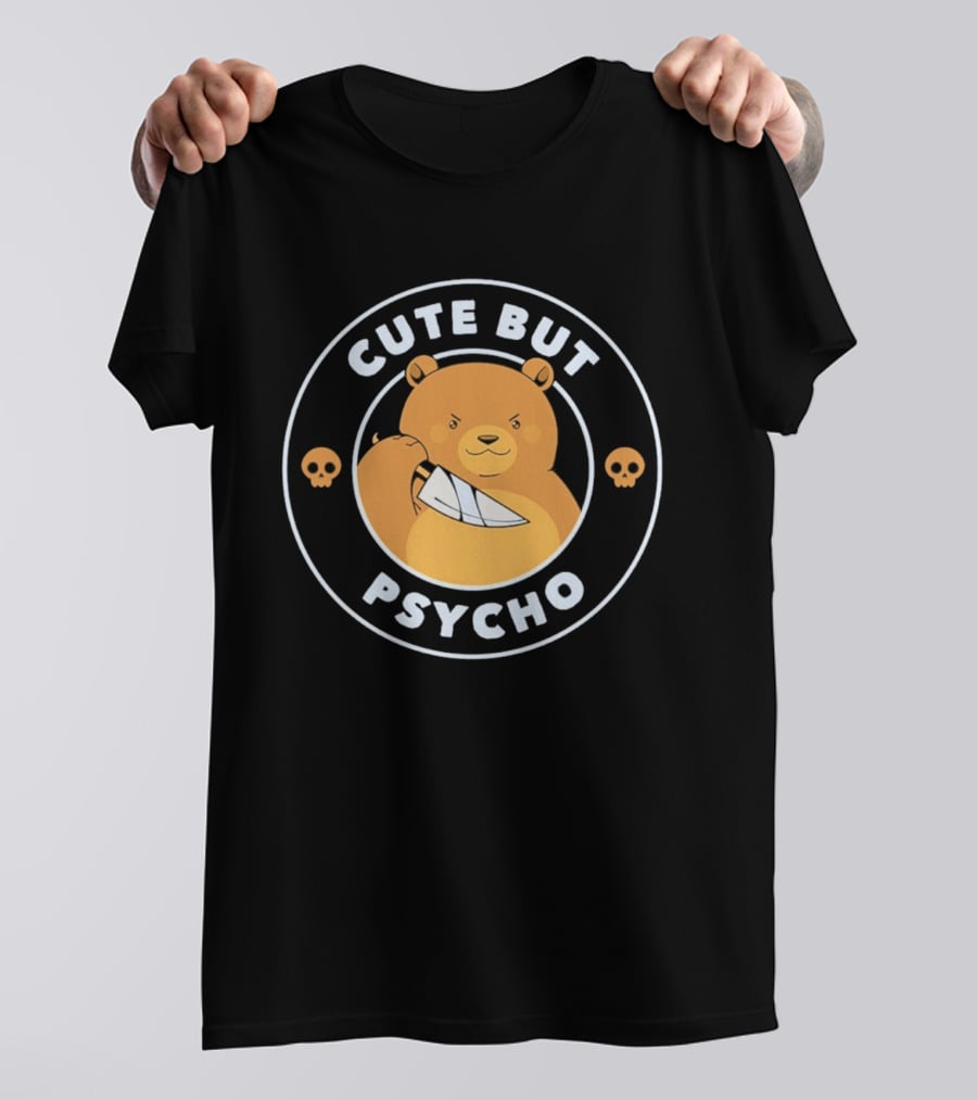 Cute But Psycho Bear Knife Skull T-Shirt