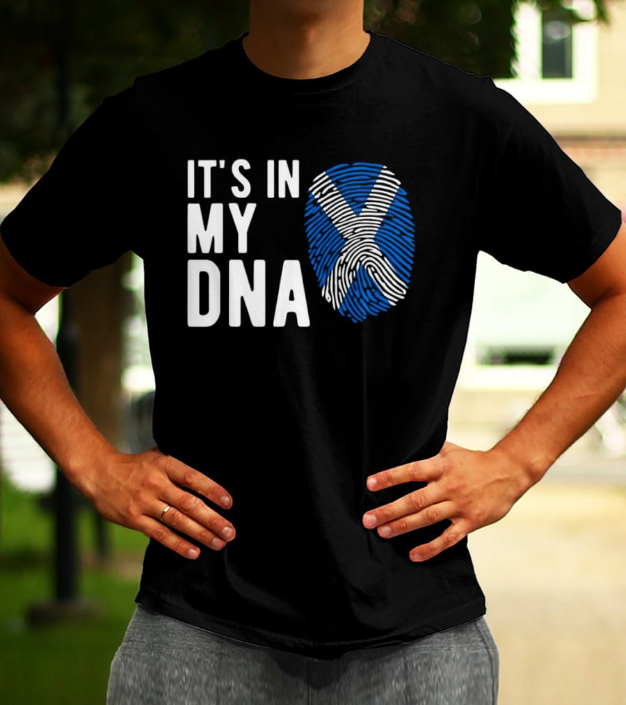 IT'S IN MY DNA Scotland Flag Fingerprint T-Shirt