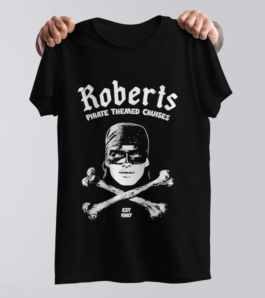 Roberts Pirate Themed Cruises Skull And Crossbones Est 1987 T-Shirt