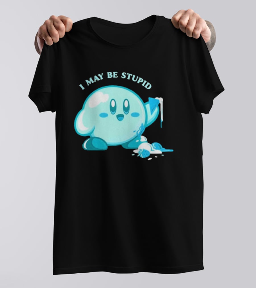 I May Be Stupid Kirby Ice Cream Cake Eating Berry T-Shirt