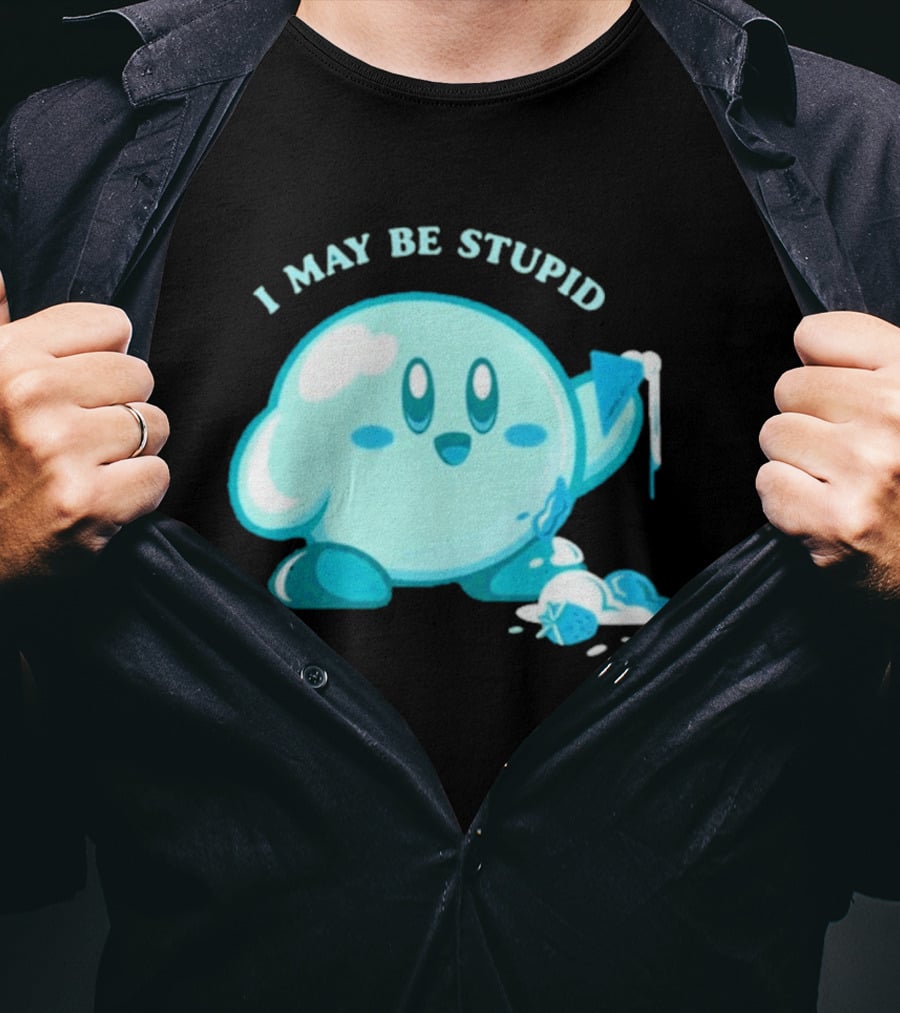 I May Be Stupid Kirby Ice Cream Cake Eating Berry T-Shirt
