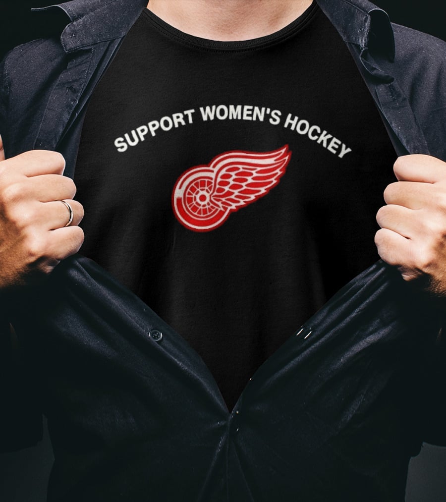 Support Women's Hockey Detroit Red Wings Team Fan Gear T-Shirt