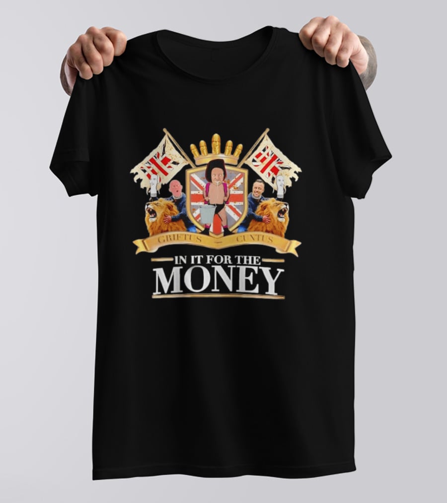 Griftus Cuntus British Flags Lions In It For The Money Crest T-Shirt