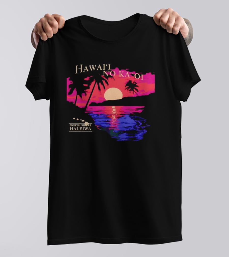Hawai'i No Ka 'Oi Sunset Behind Mountains North Shore Haleiwa T-Shirt
