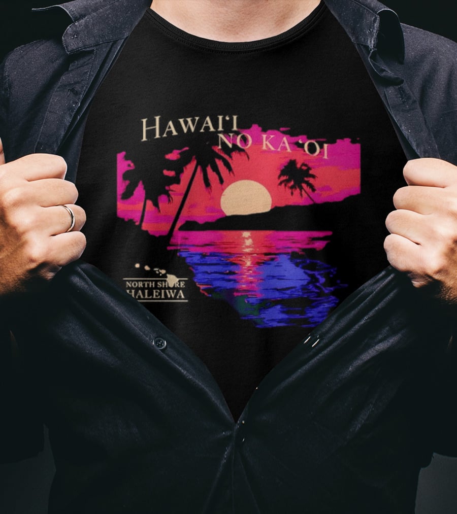 Hawai'i No Ka 'Oi Sunset Behind Mountains North Shore Haleiwa T-Shirt