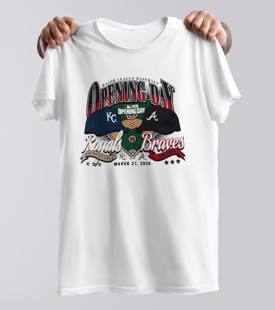 Kansas City Royals Vs Atlanta Braves Major League Baseball Opening Day March 27 2026 T-Shirt