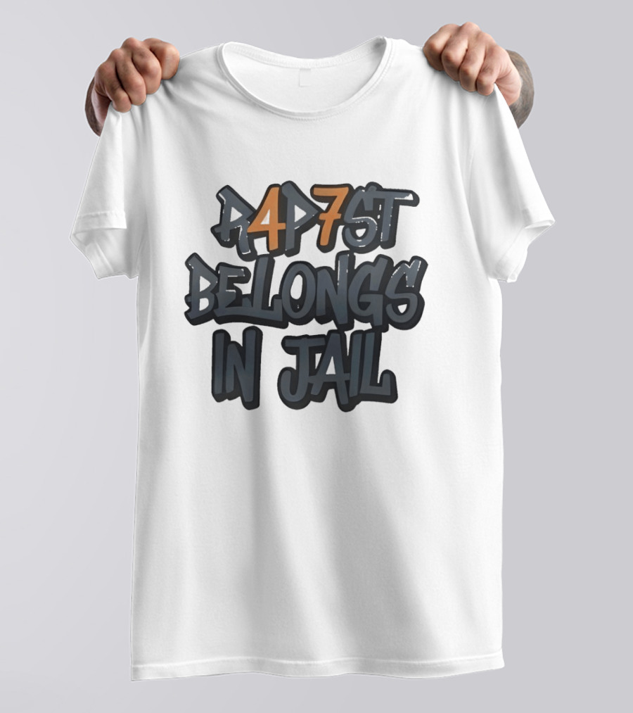RAP7ST Belongs In Jail T-Shirt