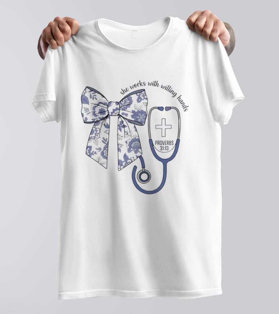 Nurse Ribbon Stethoscope Proverbs 31:13 She Works With Willing Hands T-Shirt