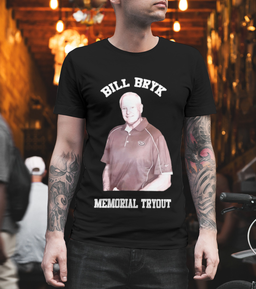 Bill Bryk Memorial Tryout Arizona Diamondbacks Baseball T-Shirt