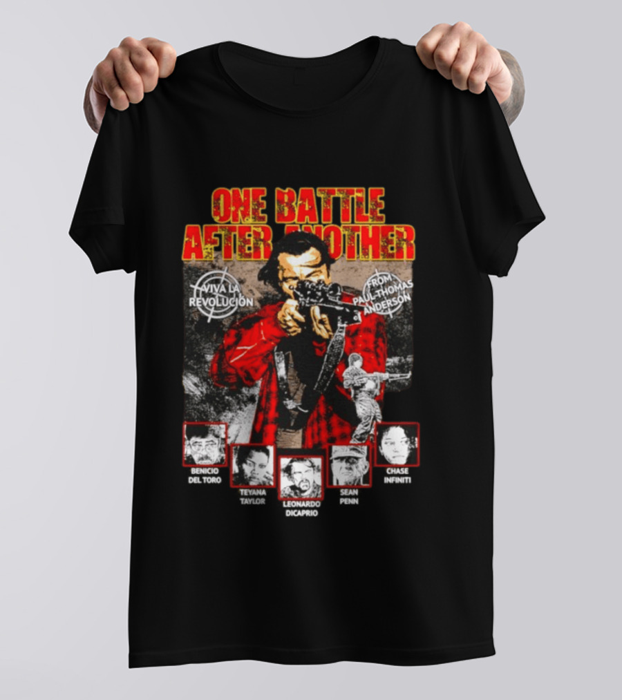 One Battle After Another Viva La Revolución From Paul Thomas Anderson Benicio Del Toro Bryan Cranston Leonardo DiCaprio Jeanne Tripplehorn Clark Gable T-Shirt