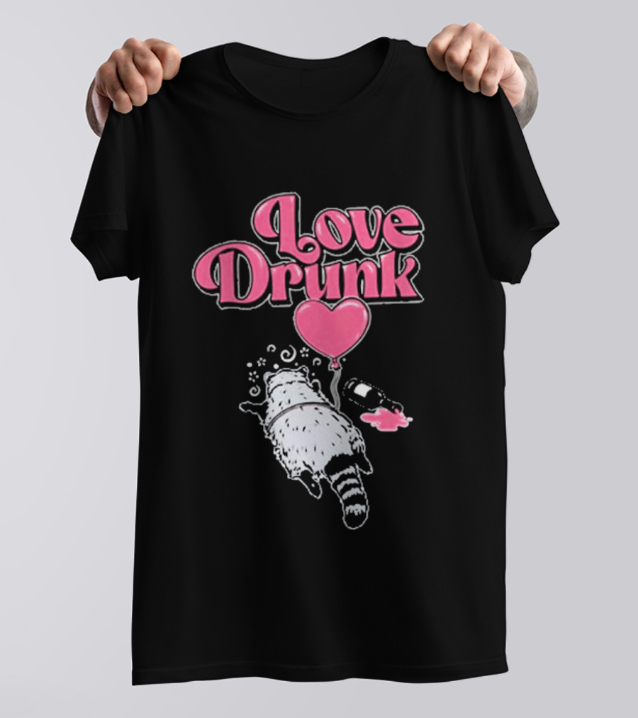 Love Drunk Raccoon Pink Heart Balloon And Bottle T-Shirt