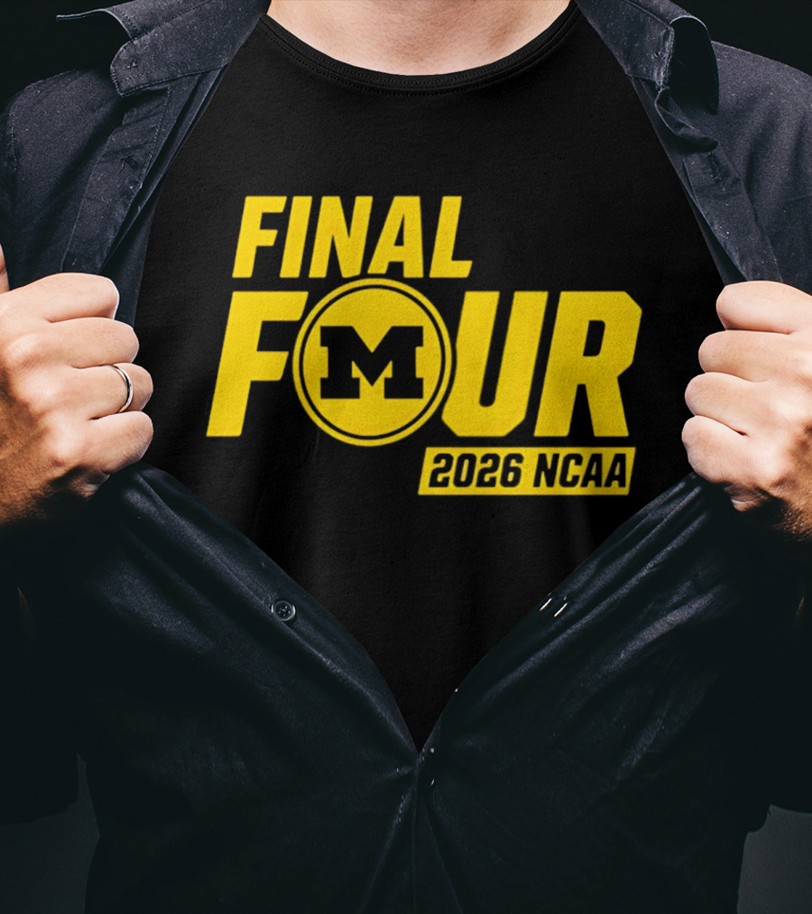 Michigan Wolverines Final Four 2026 NCAA Basketball March Madness T-Shirt