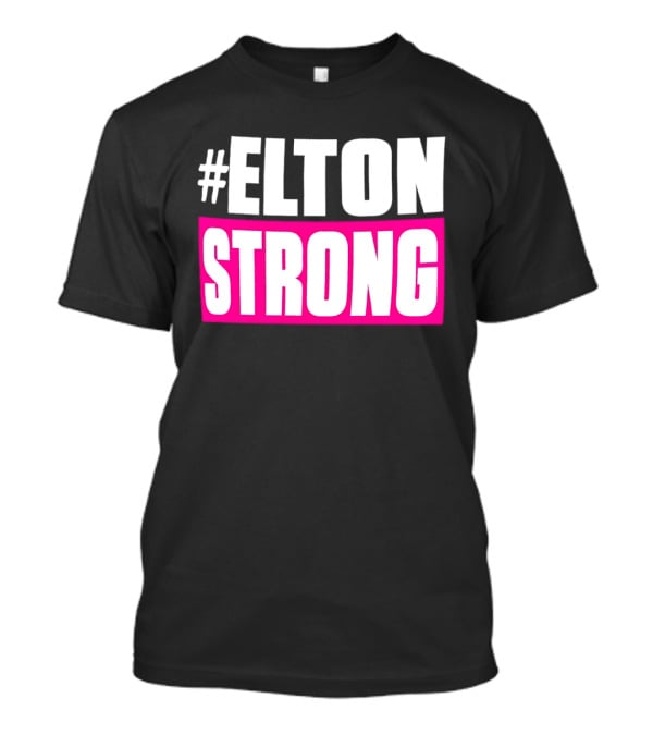 #Elton Strong Support Movement T-Shirt