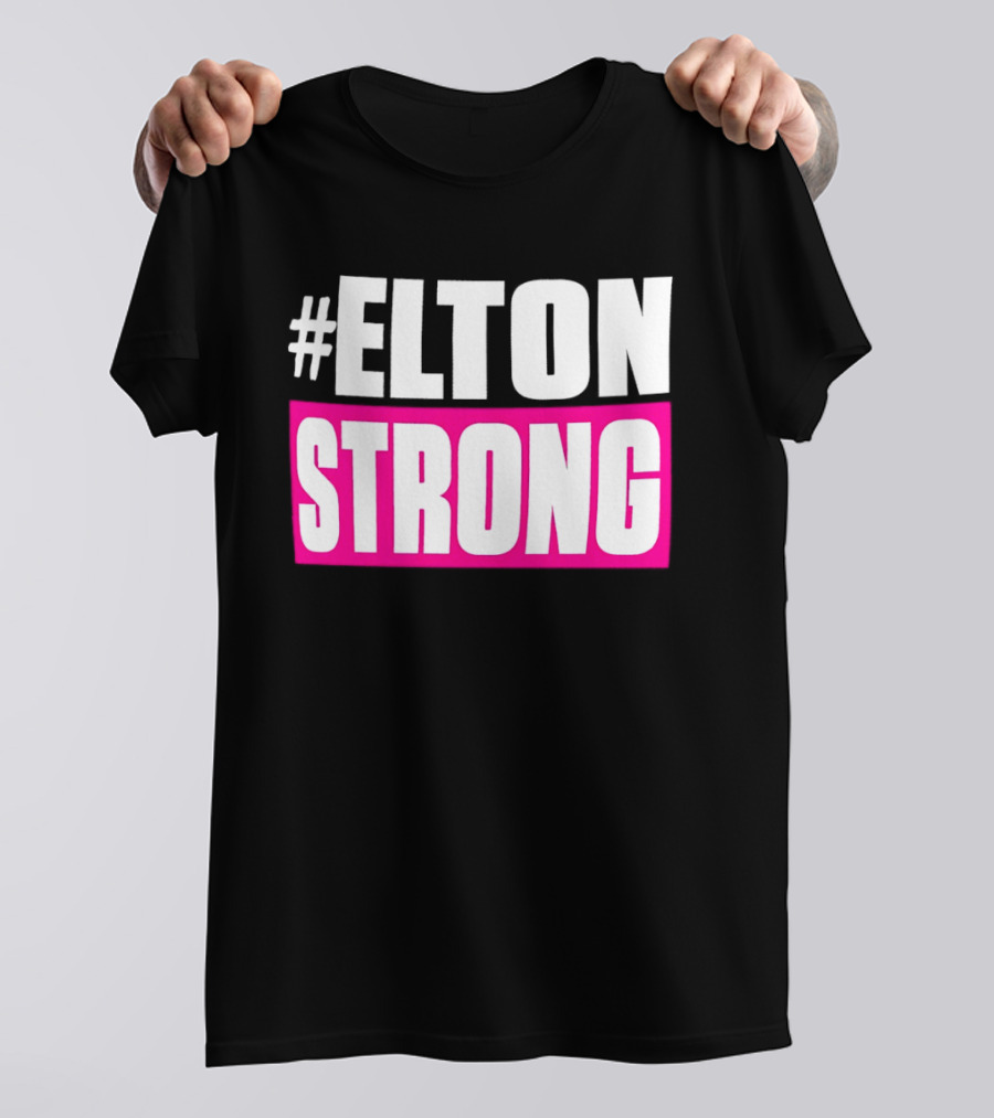 #Elton Strong Support Movement T-Shirt