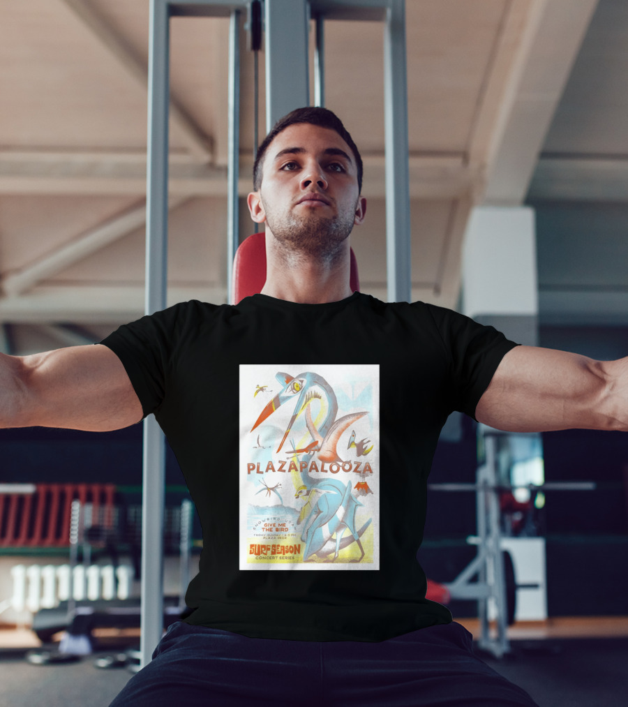 Plazapalooza Surfeason Concert Series Snowbird UT Give Me The Bird Plaza Deck March 29 2026 T-Shirt
