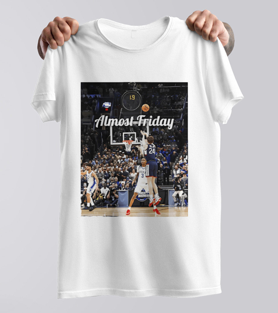 Almost Friday March Madness Basketball Buzzer Beater 2026 T-Shirt