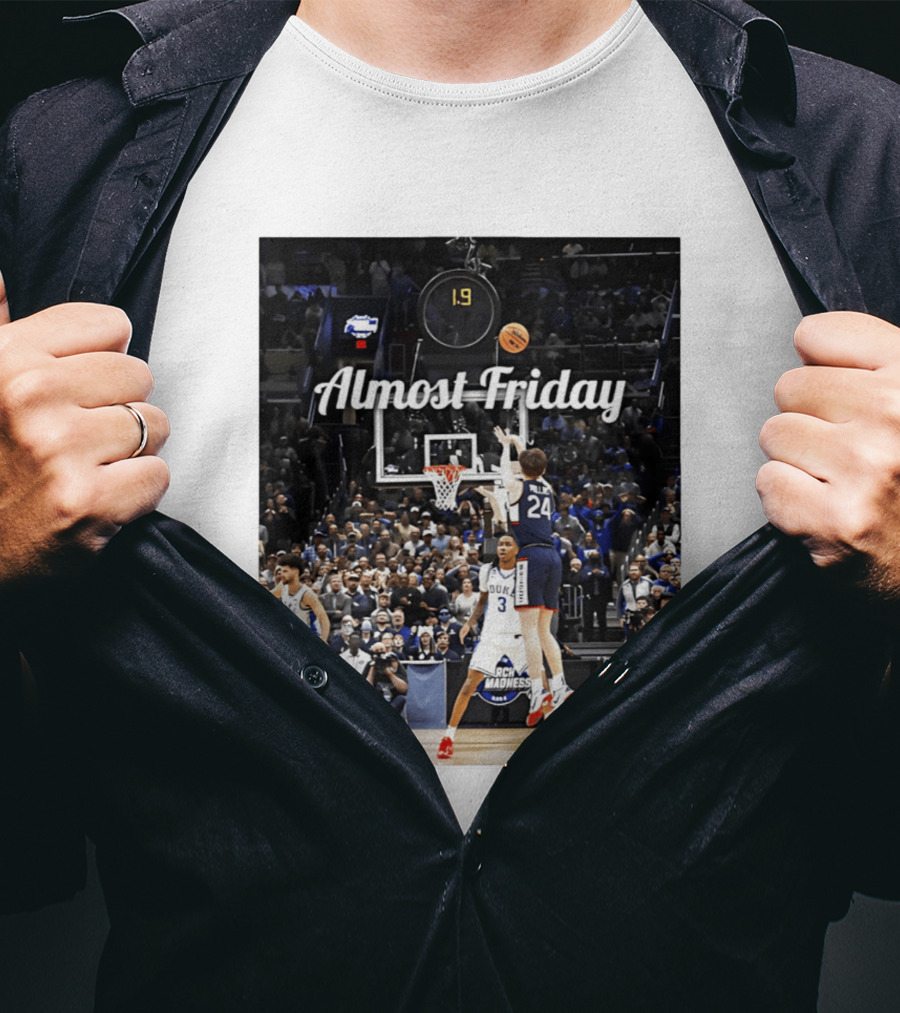 Almost Friday March Madness Basketball Buzzer Beater 2026 T-Shirt