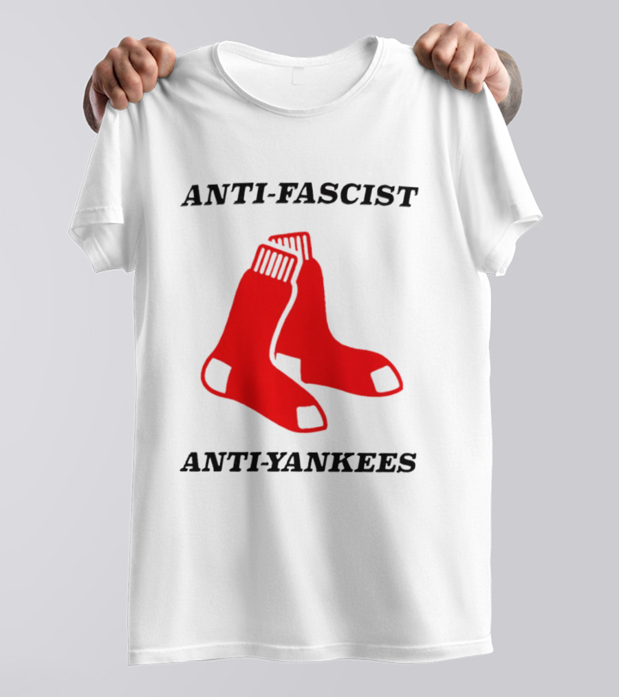 Anti Fascist Anti Yankees Red Socks T-Shirt