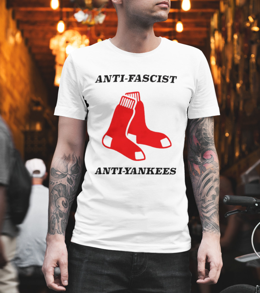 Anti Fascist Anti Yankees Red Socks T-Shirt