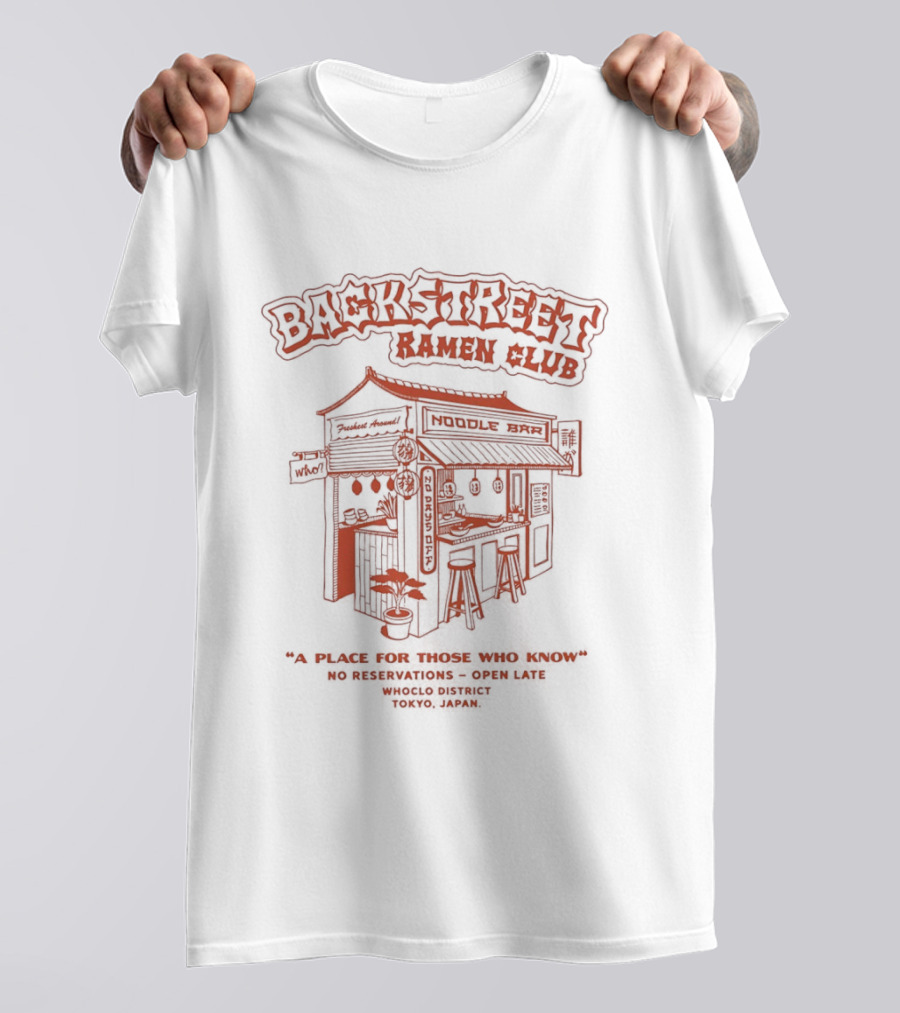 Backstreet Ramen Club No Reservations Open Late A Place For Those Who Know T-Shirt