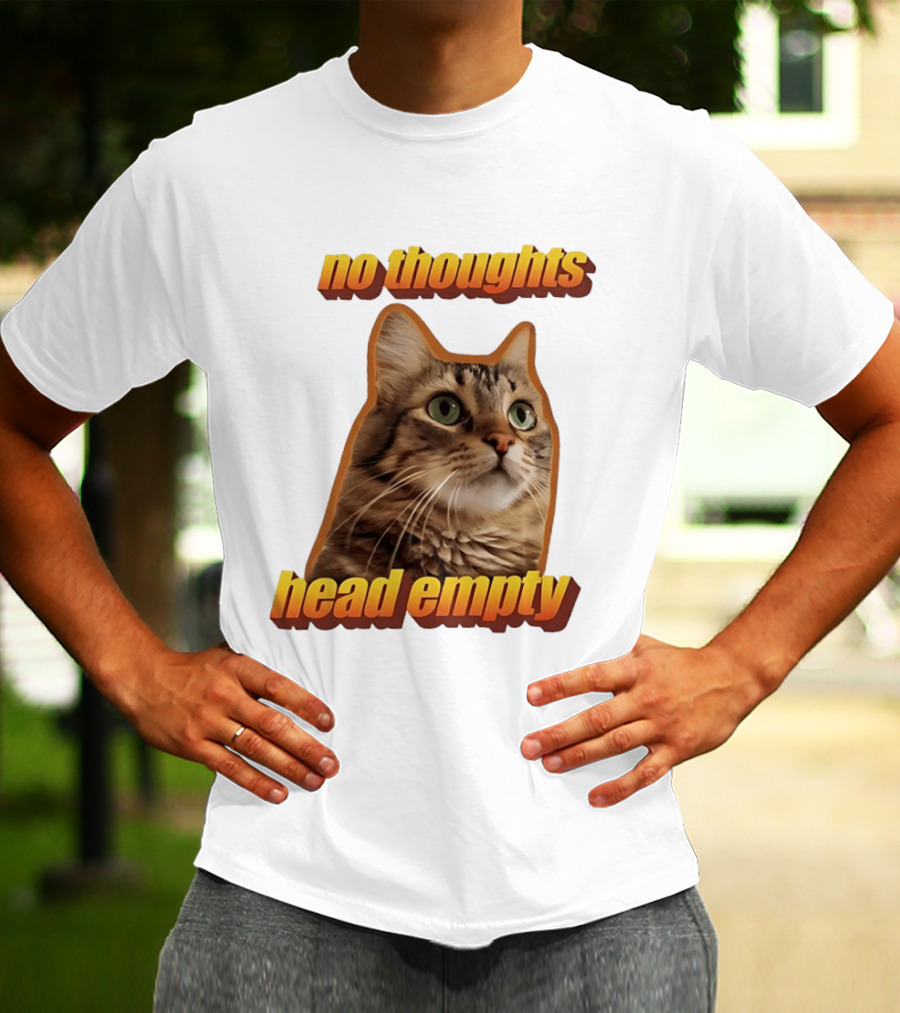 No Thoughts Head Empty Cat Meme Funny Humor T-Shirt