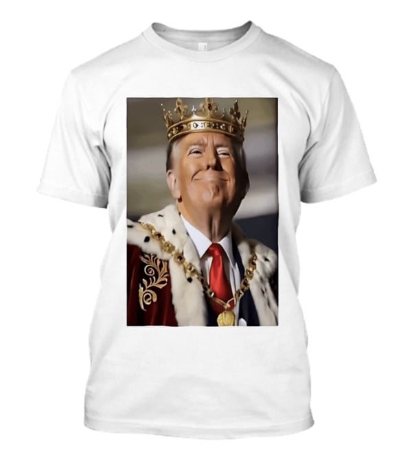 Donald Trump Crowned As King Regal Attire Red Tie Gold Crown T-Shirt